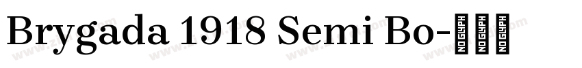 Brygada 1918 Semi Bo字体转换